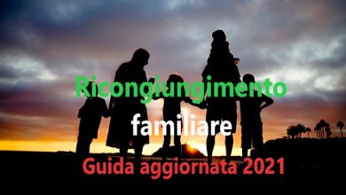 Ricongiungimento familiare per extracomunitari: Guida aggiornata 2021