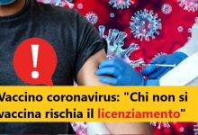 Vaccino coronavirus: "Chi non si vaccina rischia il licenziamento"