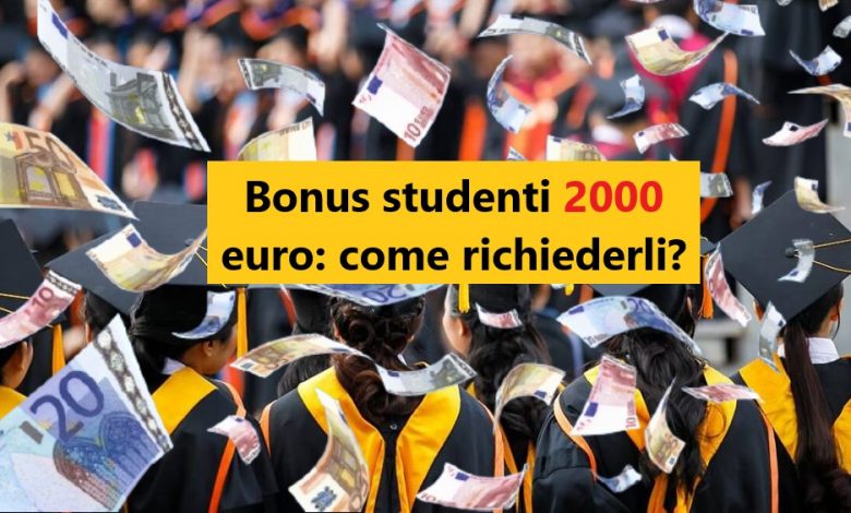 Bonus studenti 2000 euro: come richiederli?