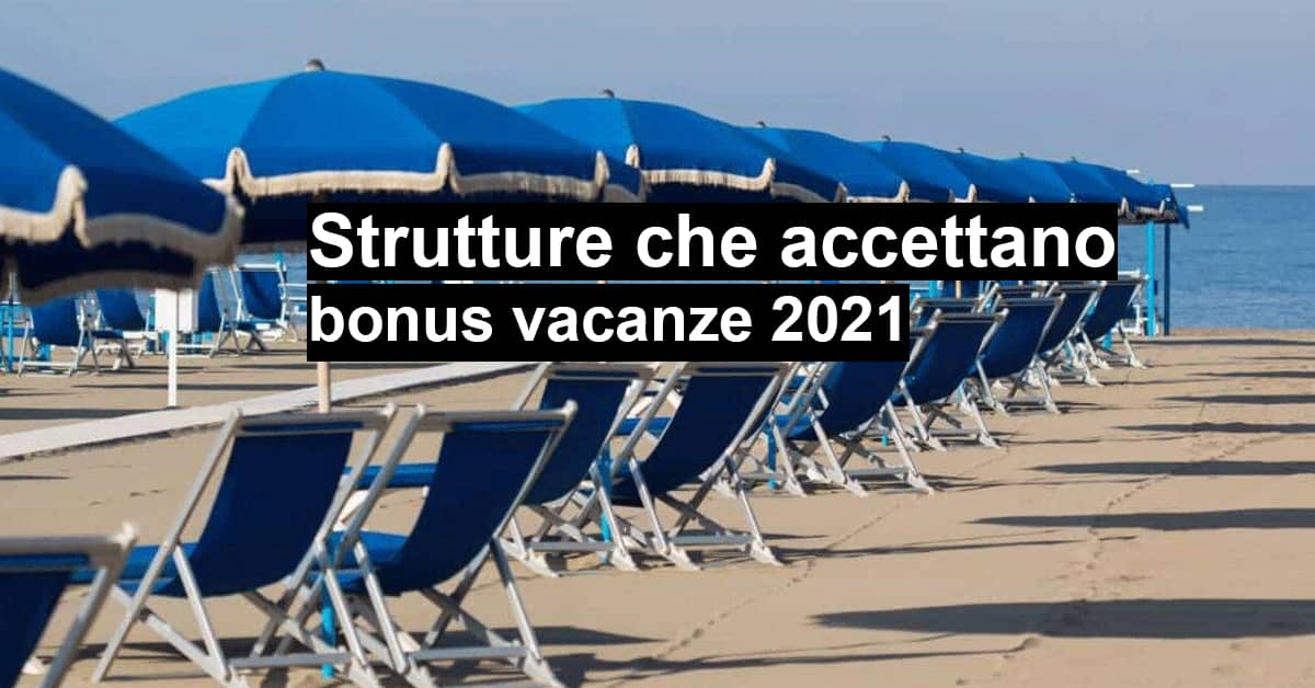 Strutture che accettano bonus vacanze 2021